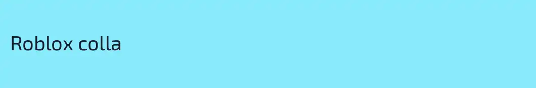 Roblox colla
